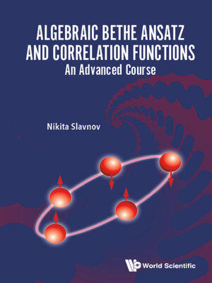 cover image of Algebraic Bethe Ansatz and Correlation Functions
